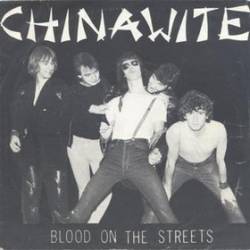 Chinawite : Blood on the Streets